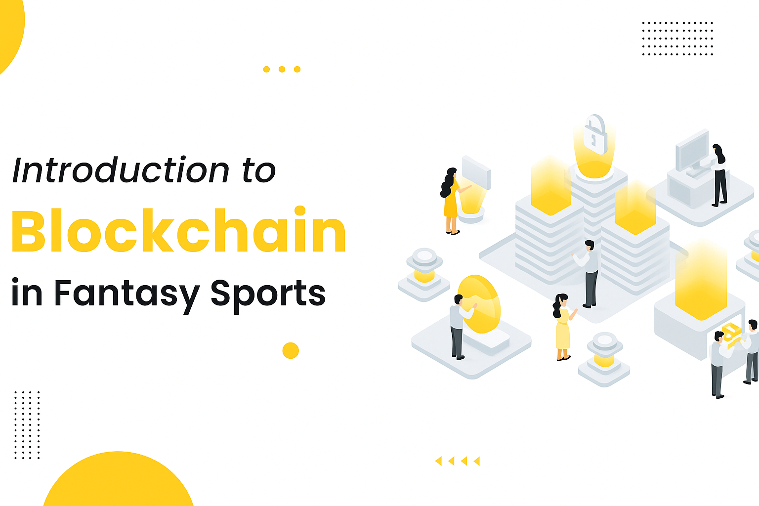 Blockchain in Fantasy Sports App:Revolutionizing Digital Sports Entertainment